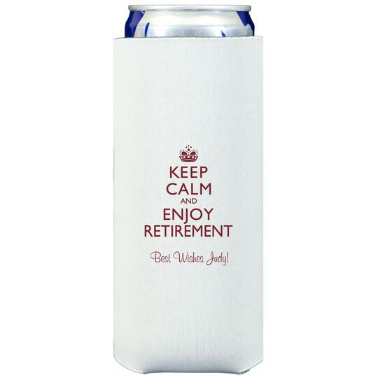 Keep Calm and Enjoy Retirement Collapsible Slim Koozies